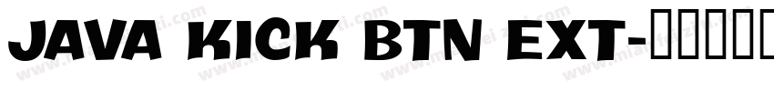 Java Kick BTN Ext字体转换